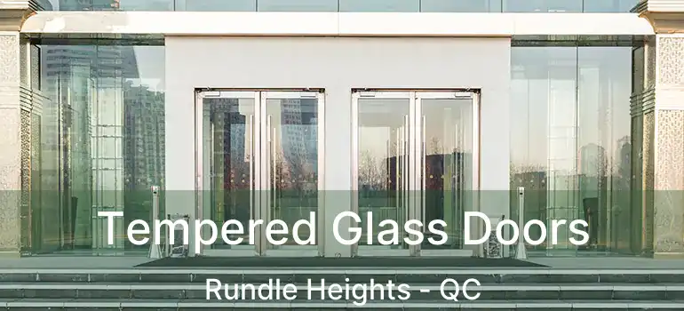  Tempered Glass Doors Rundle Heights - QC