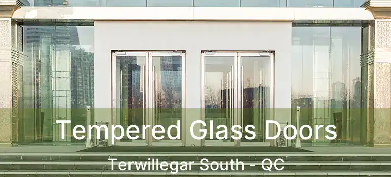  Tempered Glass Doors Terwillegar South - QC