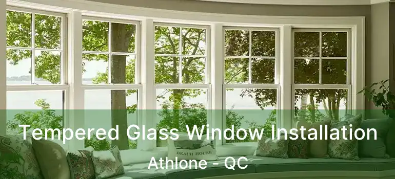  Tempered Glass Window Installation Athlone - QC