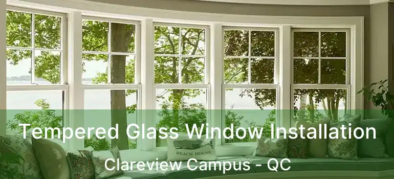  Tempered Glass Window Installation Clareview Campus - QC
