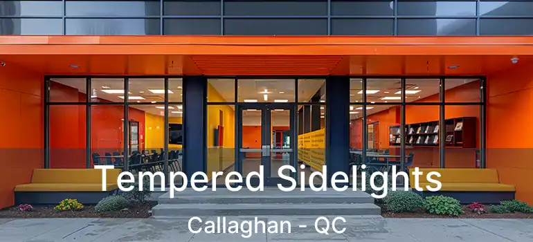  Tempered Sidelights Callaghan - QC