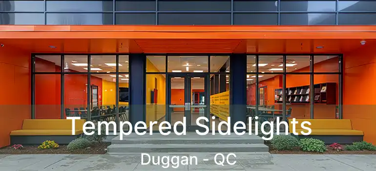  Tempered Sidelights Duggan - QC