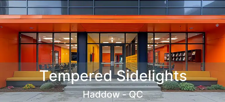  Tempered Sidelights Haddow - QC