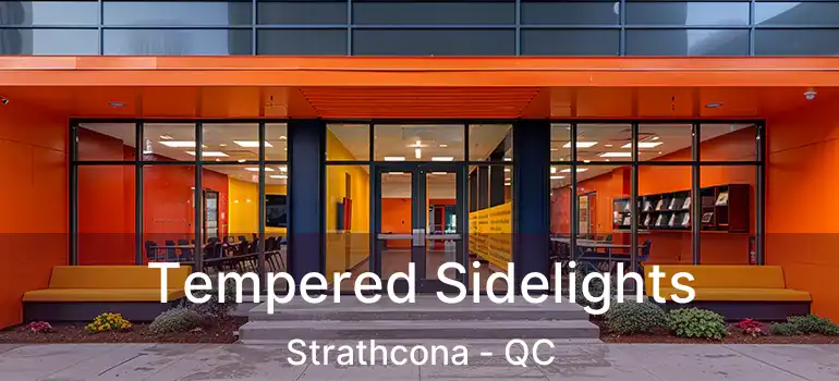  Tempered Sidelights Strathcona - QC