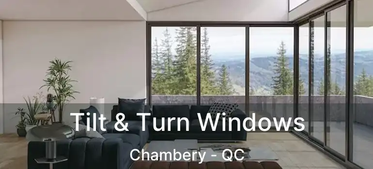  Tilt & Turn Windows Chambery - QC