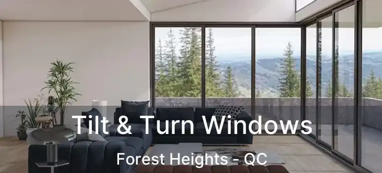  Tilt & Turn Windows Forest Heights - QC