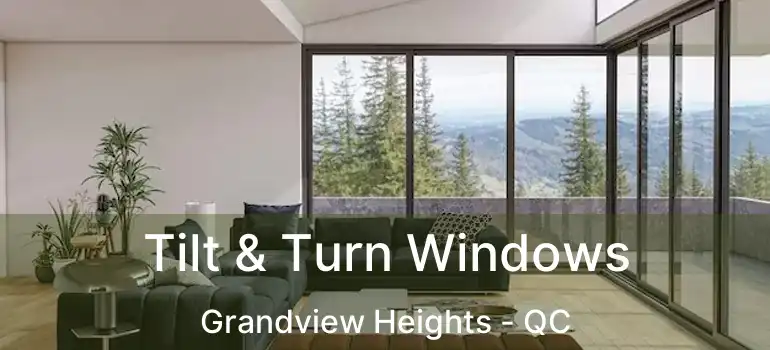  Tilt & Turn Windows Grandview Heights - QC