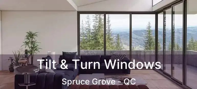  Tilt & Turn Windows Spruce Grove - QC