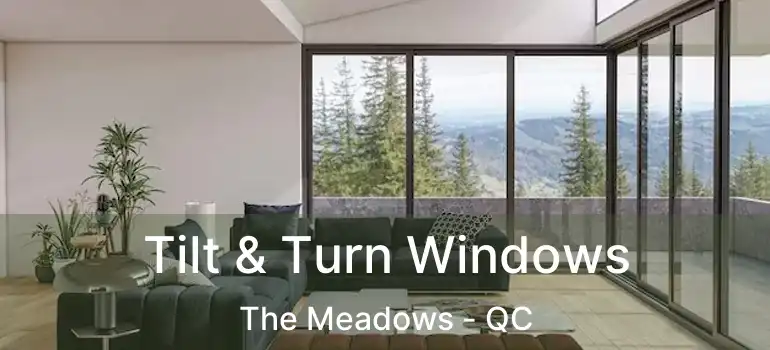  Tilt & Turn Windows The Meadows - QC