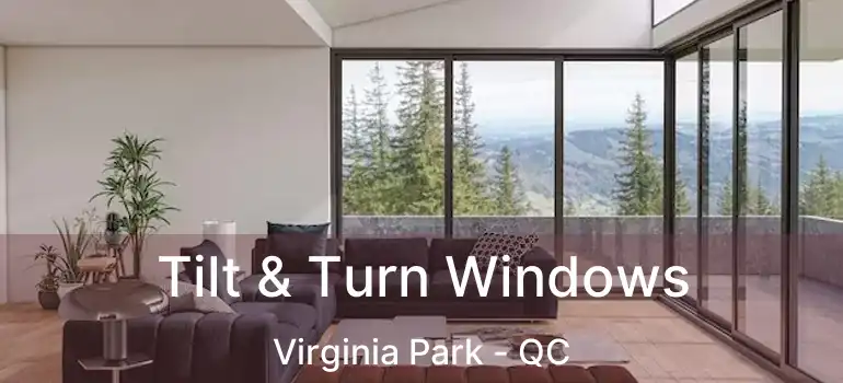  Tilt & Turn Windows Virginia Park - QC