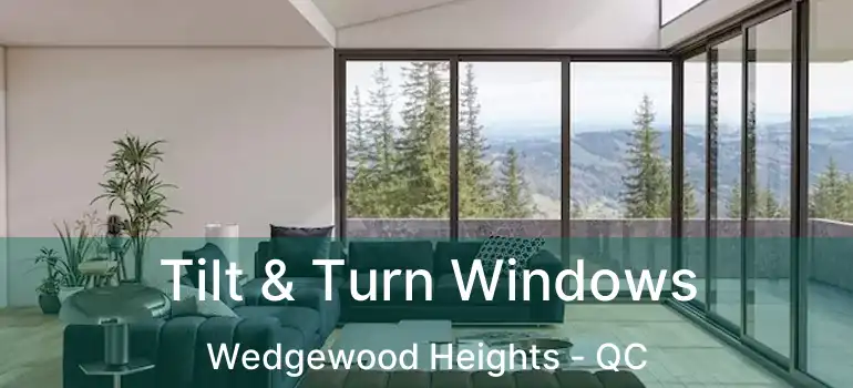  Tilt & Turn Windows Wedgewood Heights - QC