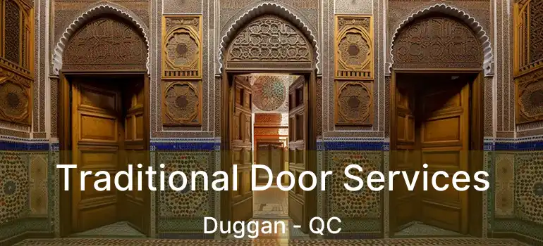  Traditional Door Services Duggan - QC