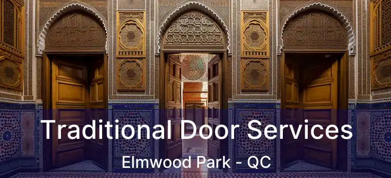 Traditional Door Services Elmwood Park - QC