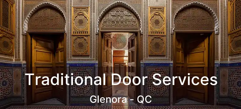  Traditional Door Services Glenora - QC