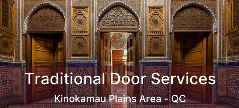  Traditional Door Services Kinokamau Plains Area - QC