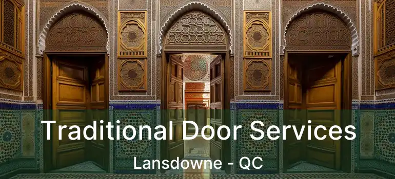  Traditional Door Services Lansdowne - QC