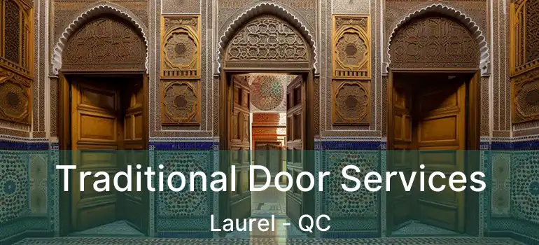  Traditional Door Services Laurel - QC