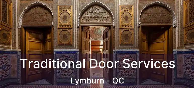  Traditional Door Services Lymburn - QC