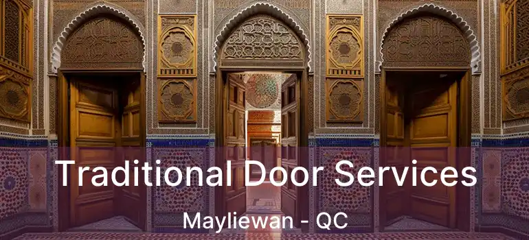  Traditional Door Services Mayliewan - QC