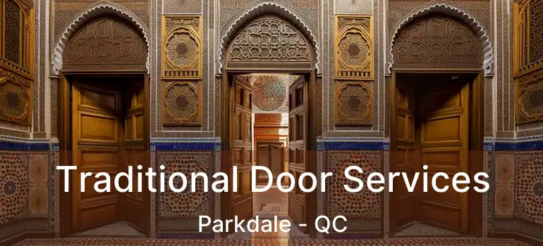  Traditional Door Services Parkdale - QC
