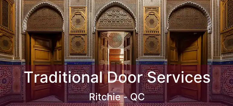  Traditional Door Services Ritchie - QC