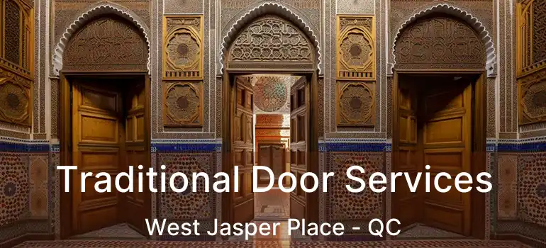 Traditional Door Services West Jasper Place - QC