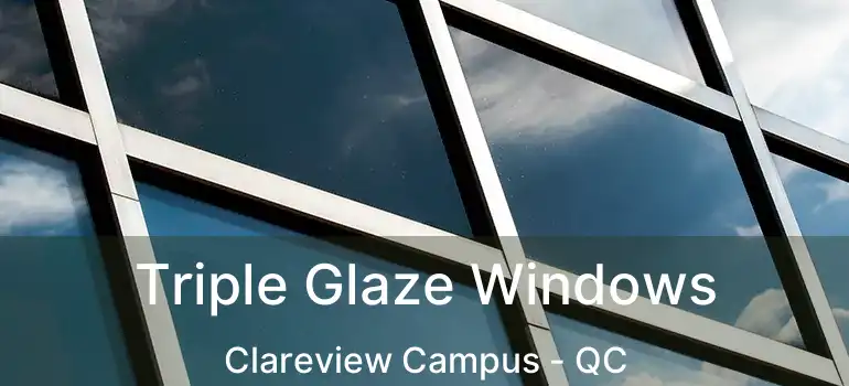  Triple Glaze Windows Clareview Campus - QC