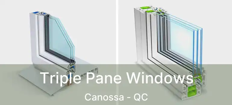  Triple Pane Windows Canossa - QC