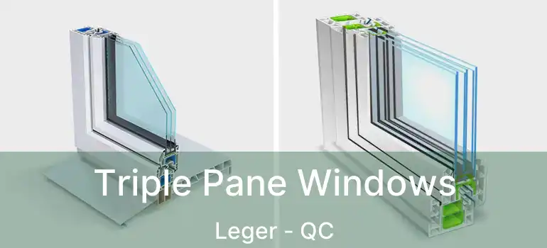  Triple Pane Windows Leger - QC