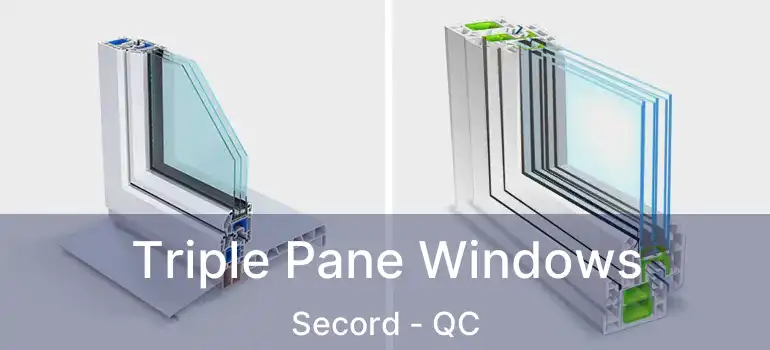  Triple Pane Windows Secord - QC