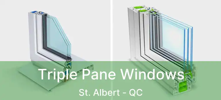  Triple Pane Windows St. Albert - QC