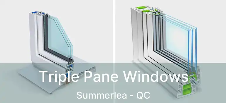  Triple Pane Windows Summerlea - QC