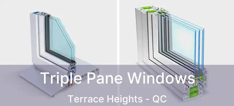  Triple Pane Windows Terrace Heights - QC