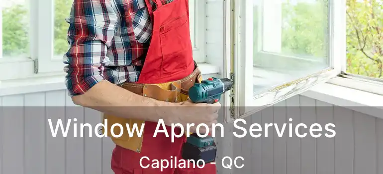  Window Apron Services Capilano - QC