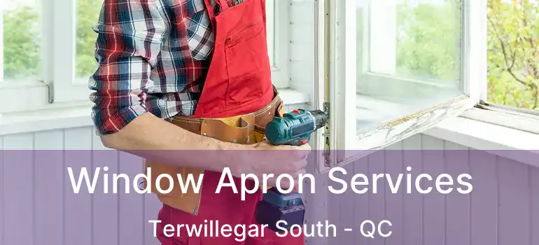  Window Apron Services Terwillegar South - QC