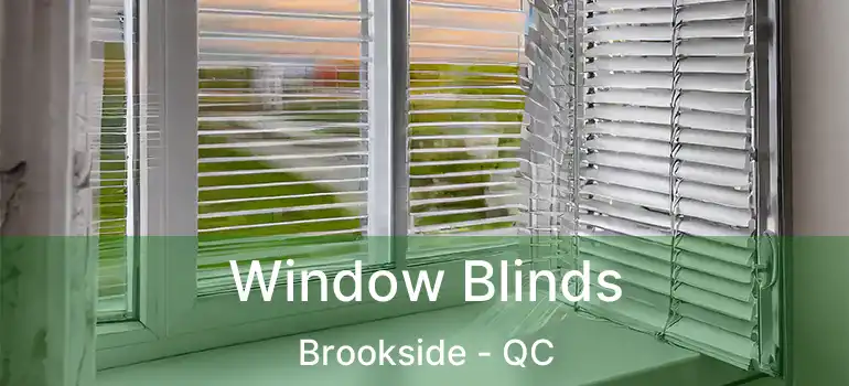 Window Blinds Brookside - QC