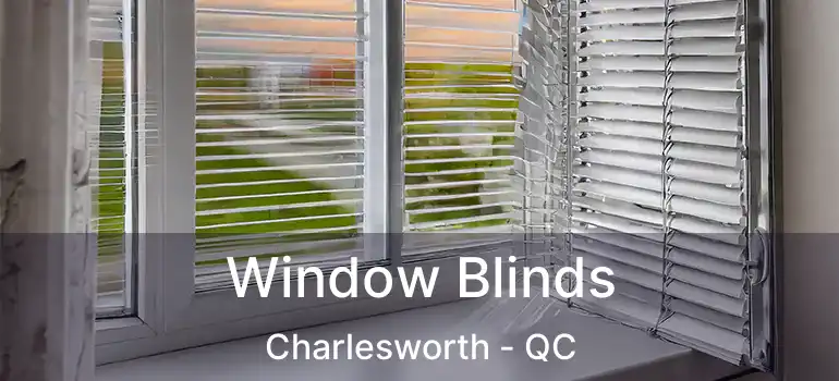  Window Blinds Charlesworth - QC