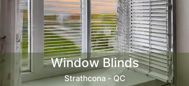  Window Blinds Strathcona - QC