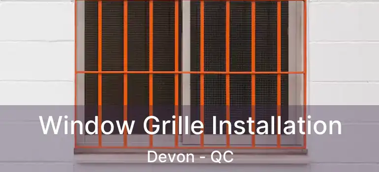  Window Grille Installation Devon - QC