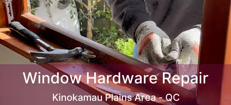  Window Hardware Repair Kinokamau Plains Area - QC