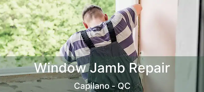  Window Jamb Repair Capilano - QC
