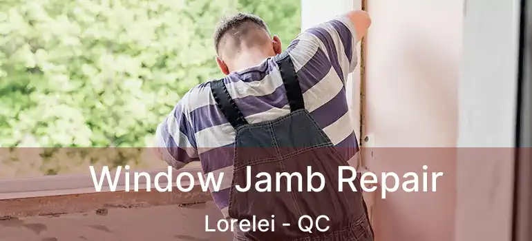  Window Jamb Repair Lorelei - QC