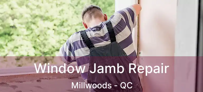  Window Jamb Repair Millwoods - QC