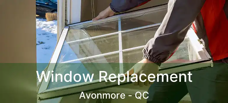  Window Replacement Avonmore - QC
