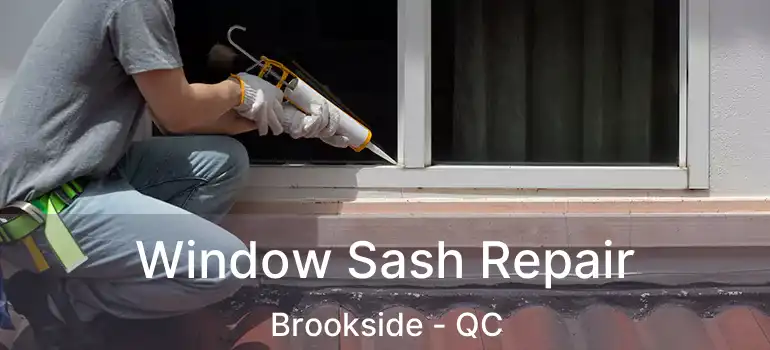  Window Sash Repair Brookside - QC