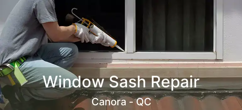  Window Sash Repair Canora - QC