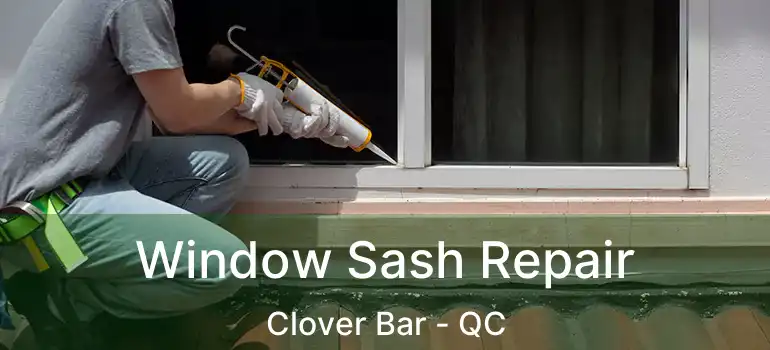  Window Sash Repair Clover Bar - QC