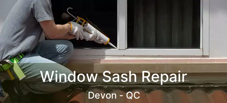  Window Sash Repair Devon - QC