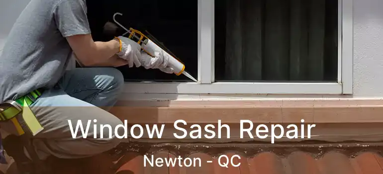  Window Sash Repair Newton - QC
