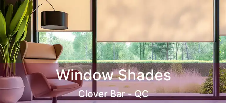  Window Shades Clover Bar - QC